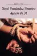 AudioLibro Agosto do 36 (7ª ed. Rev.) de Xose Fernandez Ferreiro
