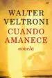 AudioLibro Cuando Amanece de Walter Veltroni