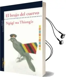 Descargar AudioLibro El Brujo del Cuervo de Ngugi Wa Thiongo año 2008