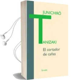 Descargar AudioLibro El Cortador de Cañas de Junichiro Tanizaki año 2008