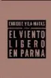 AudioLibro El Viento Ligero en Parma de Enrique Vila Matas