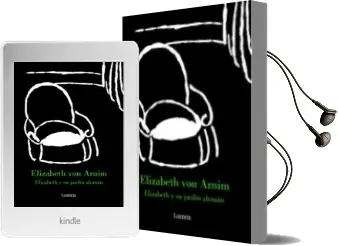 Descargar AudioLibro Elizabeth y su Jardin Aleman de Elizabeth Von Arnim año 2008