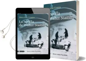 Descargar AudioLibro La Batalla de Walter Stamm (Premi Josep pla 2008) de Melcior Comes año 2008