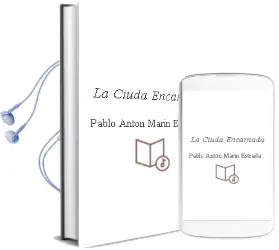 Descargar AudioLibro La Ciuda Encarnada de Pablo Anton Marin Estrada año 2008