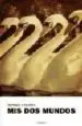 AudioLibro Mis dos Mundos de Sergio Chejfec
