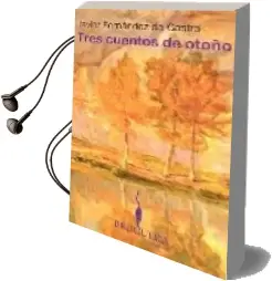 Descargar AudioLibro Tres Cuentos de Otoño de Javier Fernandez De Castro año 2008