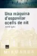 AudioLibro Una Maquina d Espavilar Ocells de nit de Jordi Lara