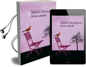 Descargar AudioLibro Vivir Adrede de Mario Benedetti año 2008