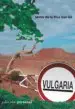 AudioLibro Vulgaria de Javier De La Rica San Gil