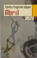 AudioLibro Abril de Carlos Eugenio Lopez Guarin