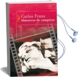 Descargar AudioLibro Almuerzo con Vampiros de Carlos Franz año 2008