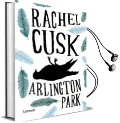 Descargar AudioLibro Arlington Park de Rachel Cusk año 2008