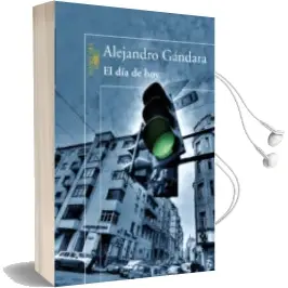 Descargar AudioLibro El dia de hoy de Alejandro Gandara año 2008