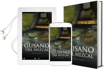 Descargar AudioLibro El Gusano del Mezcal de Miguel Sandin año 2008