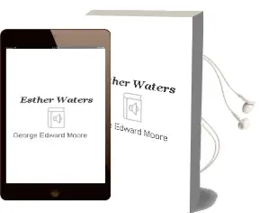 Descargar AudioLibro Esther Waters de George Edward Moore año 2008