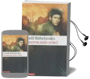 Descargar AudioLibro La Guerra mas Cruel de Arkady Babchenko año 2008