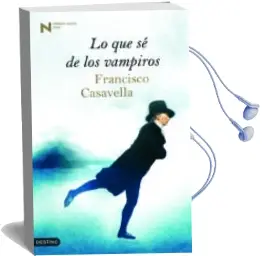 Descargar AudioLibro Lo que se de los Vampiros (Premio Nadal 2008) de Francisco Casavella año 2008
