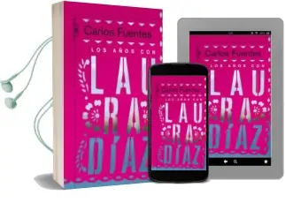 Descargar AudioLibro Los Años con Laura Diaz de Carlos Fuentes año 2008