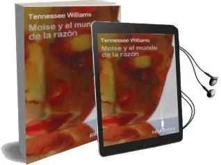 Descargar AudioLibro Moise y el Mundo de la Razon de Tennessee Williams año 2008