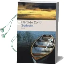 Descargar AudioLibro Sudeste de Haroldo Conti año 2008