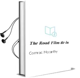 Descargar AudioLibro The Road (Film Tie-In) de Comrac Mccarthy año 2008