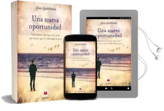 Descargar AudioLibro Una Nueva Oportunidad: Un Padre, una Hija y la Importancia de las Relaciones Familiares de Jan Goldstein año 2008