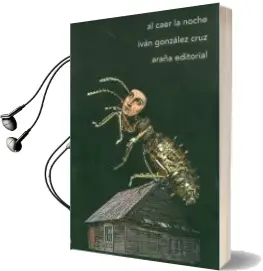 Descargar AudioLibro Al Caer la Noche de Ivan Gonzalez Cruz año 2008