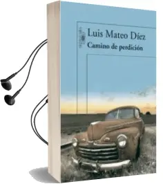 Descargar AudioLibro Camino de Perdicion de Luis Mateo Diez año 2008