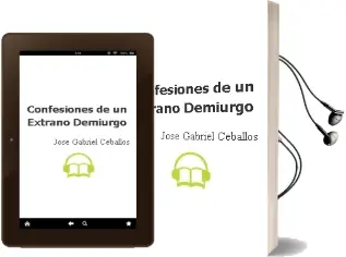 Descargar AudioLibro Confesiones de un Extraño Demiurgo de Jose Gabriel Ceballos año 2008