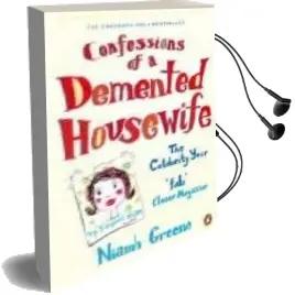 Descargar AudioLibro Confessions of a Demented Housewife de Niamh Greene año 2008