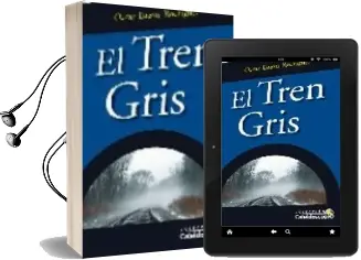 Descargar AudioLibro El Tren Gris de Oscar Bazán Rodríguez año 2008