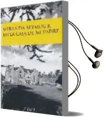 Descargar AudioLibro En la Casa de mi Padre de Miranda Seymour año 2008