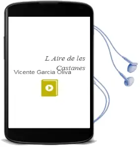 Descargar AudioLibro L´Aire de les Castañes de Vicente Garcia Oliva año 2008