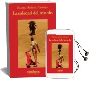 Descargar AudioLibro La Soledad del Triunfo de Rafael Moreno Cereijo año 2008