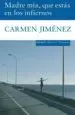 AudioLibro Madre Mia, que Estas en los Infiernos (Premio de Novela Cafe Gijon 2007) de Carmen Jimenez