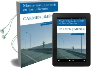 Descargar AudioLibro Madre Mia, que Estas en los Infiernos (Premio de Novela Cafe Gijon 2007) de Carmen Jimenez año 2008