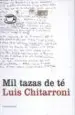 AudioLibro Mil Tazas de te de Luis Chitarroni