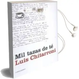Descargar AudioLibro Mil Tazas de te de Luis Chitarroni año 2008