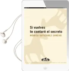 Descargar AudioLibro Si Vuelves te Contare el Secreto de Monica Gutierrez Sancho año 2008