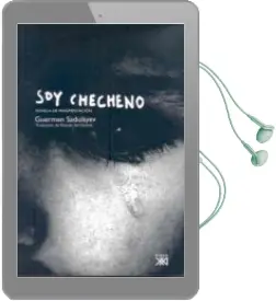 Descargar AudioLibro Soy Checheno: Novela de Fragmentacion de Guerman Sadulayev año 2008