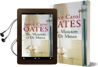 Descargar AudioLibro The Museum of dr Moses de Joyce Carol Oates año 2008