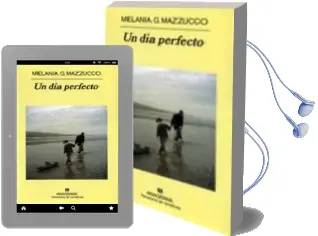 Descargar AudioLibro Un dia Perfecto de Melania G. Mazzucco año 2008