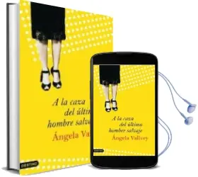 Descargar AudioLibro A la Caza del Ultimo Hombre Salvaje de Angela Vallvey año 2008