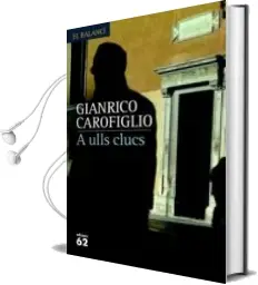 Descargar AudioLibro A Ulls Clucs de Gianrico Carofiglio año 2008
