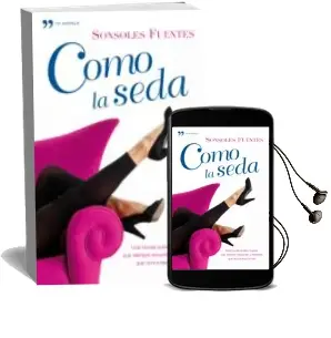 Descargar AudioLibro Como la Seda de Sonsoles Fuentes año 2008