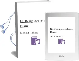 Descargar AudioLibro El Desig del Mussol Blanc de Monica Esbert año 2008