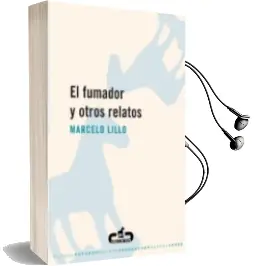Descargar AudioLibro El Fumador y Otros Relatos de Marcelo Lillo año 2008