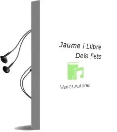 Descargar AudioLibro Jaume i: Llibre Dels Fets de Varios Autores año 2008