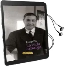 Descargar AudioLibro La Vida Amarga de Josep Pla año 2008