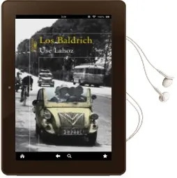 Descargar AudioLibro Los Baldrich de Use Lahoz año 2008